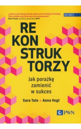 Rekonstruktorzy. Jak porażkę zamienić w sukces - Sara Tate - Ebook - 978-83-01-24008-0