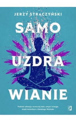 Samouzdrawianie - Jerzy Strączyński - Ebook - 978-83-8371-813-2