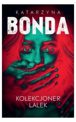 Kolekcjoner lalek. Lena. Tom 1 - Katarzyna Bonda - Ebook - 978-83-287-3278-0