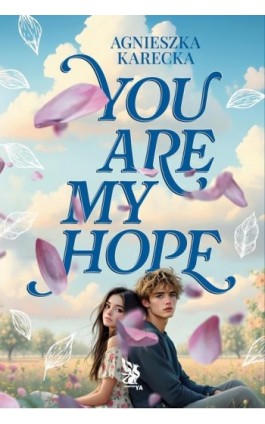 You Are My Hope - Agnieszka Karecka - Ebook - 978-83-291-0001-4