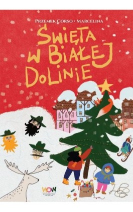 Święta w Białej Dolinie - Przemek Corso - Ebook - 978-83-8330-586-8