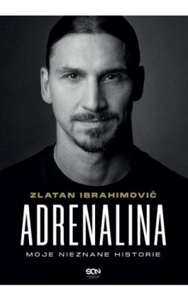 Adrenalina - Zlatan Ibrahimović - Ebook - 978-83-8210-522-3