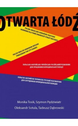 Rozmówki dla funkcjonariuszy straży miejskiej polsko-angielsko-ukraińsko-rosyjskie - Monika Tosik - Ebook - 978-83-8331-688-8