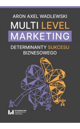 Multi Level Marketing - Aron Axel Wadlewski - Ebook - 978-83-8331-613-0