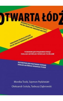 Rozmówki dla funkcjonariuszy policji polsko-angielsko-ukraińsko-rosyjskie - Monika Tosik - Ebook - 978-83-8331-690-1