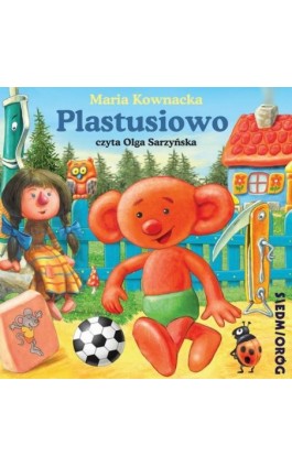 Plastusiowo - Maria Kownacka - Audiobook - 9788382794533