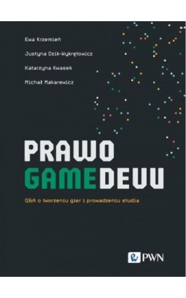Prawo gamedevu - Ewa Krzemień - Ebook - 978-83-01-24077-6