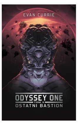 Odyssey One: Ostatni bastion - Evan Currie - Ebook - 978-83-64030-38-3