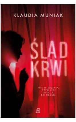 Ślad krwi - Klaudia Muniak - Ebook - 9788368263886