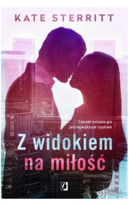 Z widokiem na miłość - Kate Sterritt - Ebook - 978-83-8371-964-1
