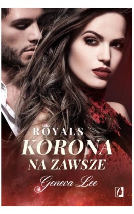 Korona na zawsze - Geneva Lee - Ebook - 978-83-8371-958-0