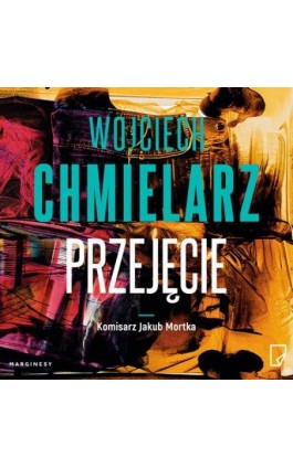 Przejęcie - Wojciech Chmielarz - Audiobook - 978-83-68367-05-8
