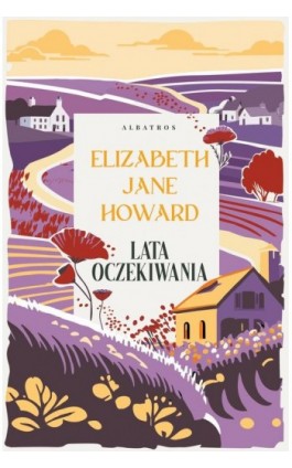 Lata oczekiwania. Kroniki Cazaletów. Tom 2 - Elizabeth Jane Howard - Ebook - 978-83-8361-568-4