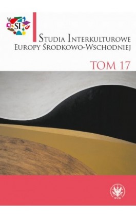 Studia Interkulturowe Europy Środkowo-Wschodniej 2024/17 - Ebook