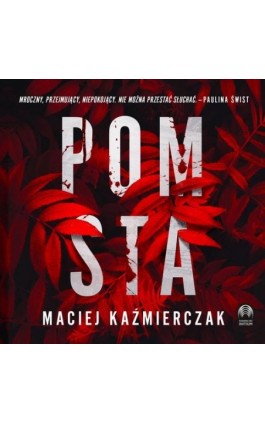 Pomsta - Maciej Kaźmierczak - Audiobook - 978-83-68205-13-8