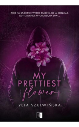 My Prettiest Flower - Vela Szulwińska - Ebook - 978-83-68402-52-0