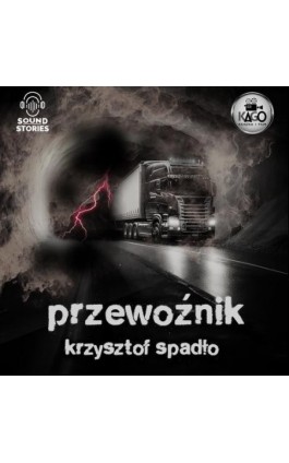 Przewoźnik - Krzysztof Spadło - Audiobook - 9788397421325
