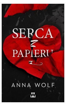 Serca z papieru - Anna Wolf - Ebook - 978-83-971901-1-5