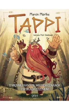 Tappi. O miękkiej kanapie, wielkich czarach i słoikach z dżemem - Marcin Mortka - Ebook - 978-83-8330-589-9