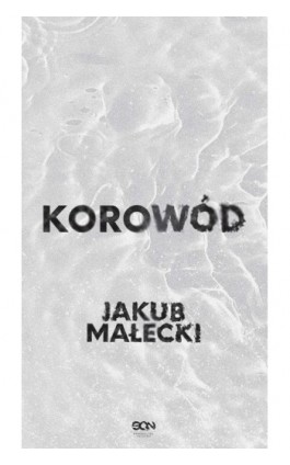 Korowód - Jakub Małecki - Ebook - 978-83-8330-220-1