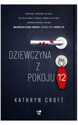 Dziewczyna z pokoju 12 - Kathryn Croft - Ebook - 978-83-8371-846-0