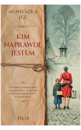 Kim naprawdę jestem - Agnieszka Jeż - Ebook - 978-83-8402-113-2