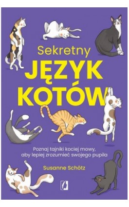 Sekretny język kotów - Susanne Schötz - Ebook - 978-83-8371-849-1