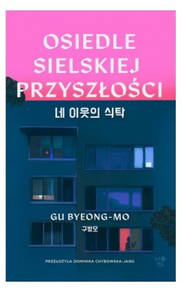 Osiedle Sielskiej Przyszłości - Gu Byeong-Mo - Ebook - 978-83-8371-850-7