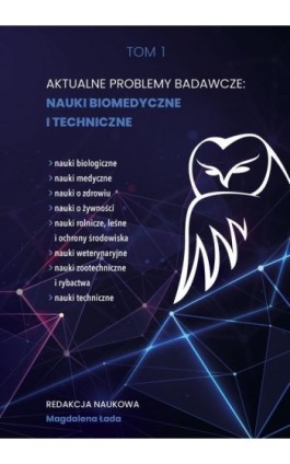 AKTUALNE PROBLEMY BADAWCZE NAUKI BIOMEDYCZNE I TECHNICZNE - Ebook - 978-83-67907-92-7