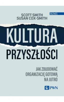 Kultura przyszłości - Scott Smith - Ebook - 978-83-01-24141-4