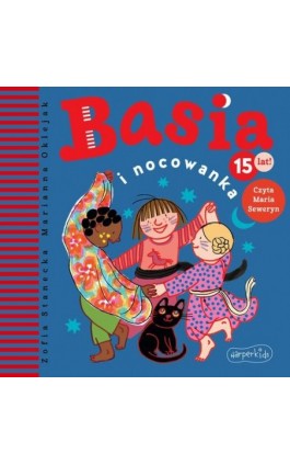 Basia i nocowanka - Zofia Stanecka - Audiobook - 978-83-291-0112-7