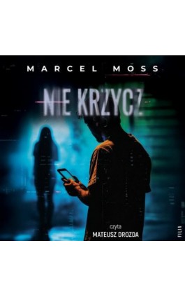 Nie krzycz - Marcel Moss - Audiobook - 978-83-8402-159-0