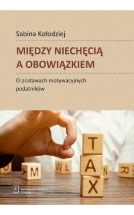 Między niechęcią a obowiązkiem - Sabina Kołodziej - Ebook - 978-83-67450-43-0