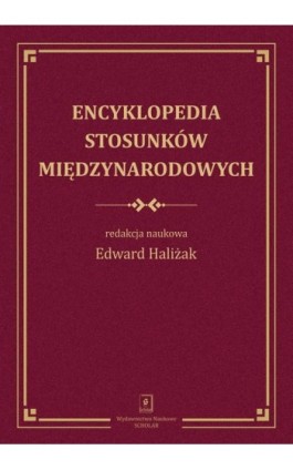 Encyklopedia stosunków międzynarodowych - Ebook - 978-83-66849-35-8