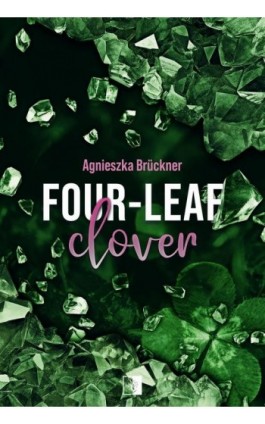 Four-Leaf Clover - Agnieszka Brückner - Ebook - 978-83-68402-86-5