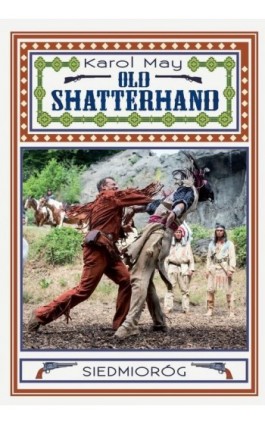Old Shatterhand - Karol May - Ebook - 978-83-7791-847-0