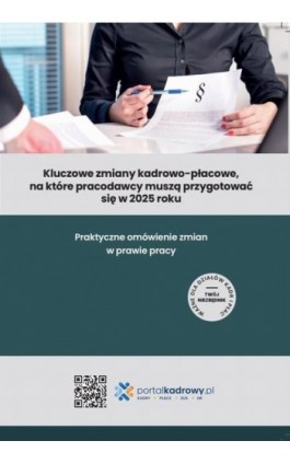 Kluczowe zmiany kadrowo-płacowe, na które pracodawcy muszą przygotować się w 2025 roku - Praca zbiorowa - Ebook - 978-83-8409-101-2