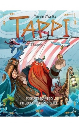 Tappi. Podróże Tappiego po Szumiących Morzach - Marcin Mortka - Ebook - 978-83-8330-905-7