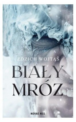 Biały mróz - Zdzich Wojtaś - Ebook - 978-83-8373-633-4