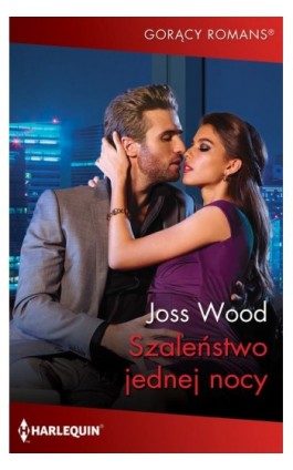 Szaleństwo jednej nocy - Joss Wood - Ebook - 978-83-291-1320-5