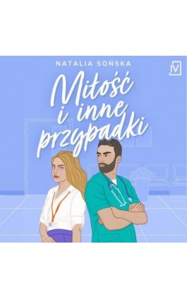 Miłość i inne przypadki - Natalia Sońska - Audiobook - 9788368158939