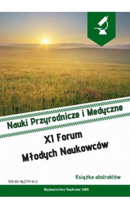 Książka abstraktów. XI Forum Młodych Naukowców. Nauki Przyrodnicze i Medyczne. - Paulina Gil-Kulik - Ebook - 978-83-962-7748-0