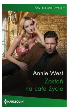 Zostań na całe życie - Annie West - Ebook - 978-83-8342-565-8