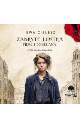 Zakryte lustra. Tom 4. Pięść i porcelana - Ewa Cielesz - Audiobook - 978-83-8412-019-4