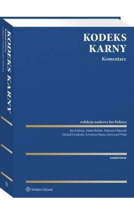 Kodeks karny. Komentarz - Jan Kulesza - Ebook - 978-83-8390-286-9