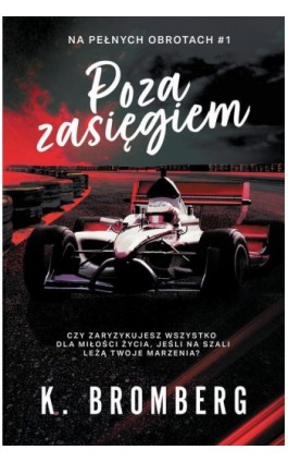 Poza zasięgiem - K. Bromberg - Ebook - 978-83-68265-47-7