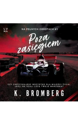 Poza zasięgiem - K. Bromberg - Audiobook - 978-83-68265-46-0