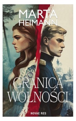 Granica wolności - Marta Heimann - Ebook - 978-83-8373-489-7