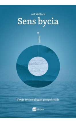 Sens bycia - Ari Wallach - Ebook - 978-83-8231-600-1