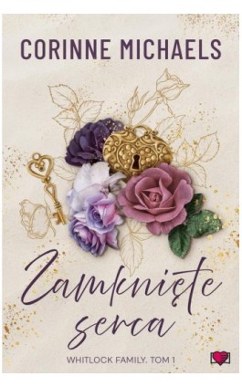 Zamknięte serca. Whitlock Family. Tom 1 - Corinne Michaels - Ebook - 978-83-8417-008-3